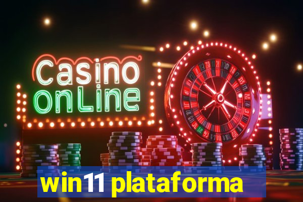 win11 plataforma
